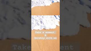 Take a moment and worship praise [upl. by Kcirted986]