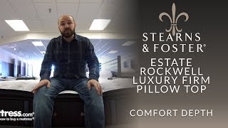 Stearns amp Foster Estate Rockwell Luxury Firm Pillow Top Mattress Comfort Depth 2 [upl. by Rivi]