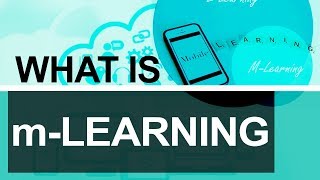 What is mLearning  Benefits of mLearning  Challenges amp Advantages of Mobile Learning [upl. by Eniac]