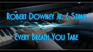 Robert Downey Jr amp Sting  Every Breath You Take  Piano Solo  Revisted  HD [upl. by Aushoj]