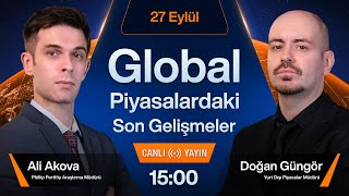 27 Eylül  Global Piyasalardaki Son Gelişmeler [upl. by Eimac354]