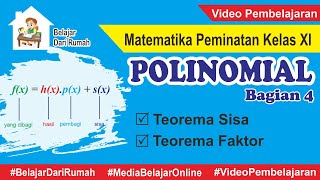 Polinomial Bagian 4  Teorema Sisa dan Teorema Faktor [upl. by Odnomor]