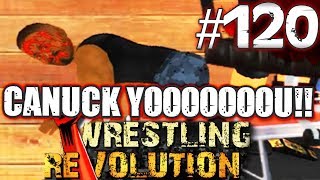 MDickies Wrestling Revolution EP 120 Canuck You [upl. by Aelhsa788]