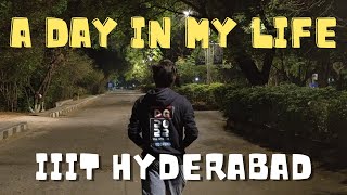 A day in my life at IIIT Hyderabad [upl. by Ahsiena]