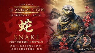 2024 Animal Signs Forecast Snake Joey Yap [upl. by Attenohs]