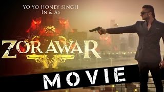 Zorawar 2016 Full Movie  Yo Yo Honey Singh  Vinnil Markan  Sagar Pandya [upl. by Lesslie]