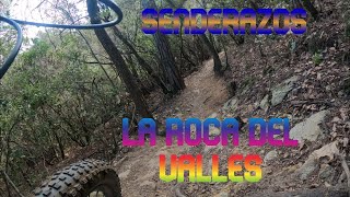 SENDERAZOS DE LA ROCA DEL VALLES CON CANYON LUX TRAIL CF6 [upl. by Morrissey122]