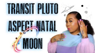 PLUTO TRANSIT CONJUNCT NATAL MOON  What to expect [upl. by Wie]