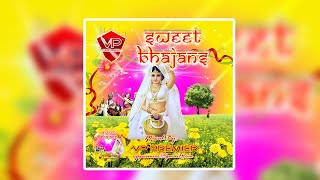 Sweet Bhajans 1 by Vp Premier Classic Hindi Bhajans [upl. by Kora]