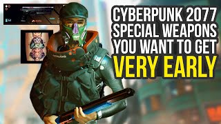 Cyberpunk 2077 Tips And Tricks  Special Weapons You Want To Get Very Early Cyberpunk 2077 Weapons [upl. by Johst]