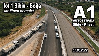 Autostrada A1 Sibiu Pitești lot1 Sibiu Boita lot filmat complet 17062022 [upl. by Eninnaj]