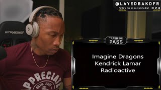 TRASH or PASS Imagine Dragons feat Kendrick Lamar  Radioactive Remix  REACTION [upl. by Nniuqal497]