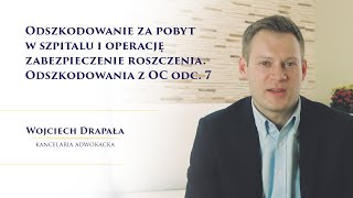 Odszkodowanie za pobyt w szpitalu i operację zabezpieczenie roszczenia Odszkodowania z OC odc 7 [upl. by Rehteh]