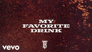 Tyler Booth  My Favorite Drink Official Lyric Video [upl. by Adnana]