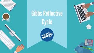 Gibbs Reflective Cycle in Nursing [upl. by Woodhouse]