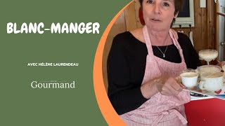 RECETTE DE BLANCMANGER [upl. by Forland]