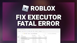 Roblox – How to Fix Roblox Executor Fatal Error  Complete 2024 Guide [upl. by Donnenfeld75]