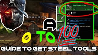 New World 0100 GUIDE to get STEEL TOOLS [upl. by Tannie911]