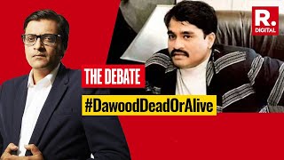 Dawood Ibrahim Poisoned Pakistan In A Soup Over Indias Most Wanted  Arnabs Debate [upl. by Clea]