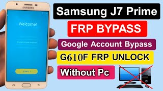 Samsung J7 Prime Frp Bypass  G610F Frp Unlock  J7 Prime Google Account Bypass  New Method 2023 [upl. by Leifer]