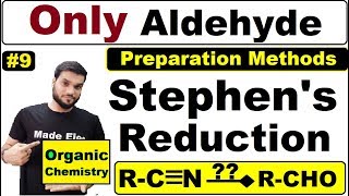 L9 quotStephen Reactionquot  Only Aldehydes Preparation By Nitriles  NEET JEE  By Arvind Arora [upl. by Ellenet474]