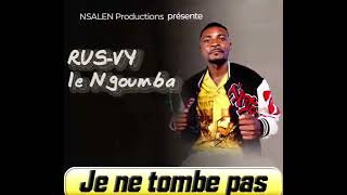 RUSVY le Ngoumba je ne tombe pas [upl. by Htabmas908]