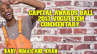 CAPITAL AWARDS BALL 2013 VOGUE FEM COMMENTARY [upl. by Farnsworth123]