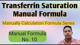 Transferrin manual calculations formula [upl. by Edrahc]