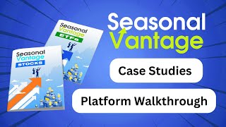 SeasonalVantage Insiders Case Studies and Platform Walkthrough 15 Dec 2023 [upl. by Robi]