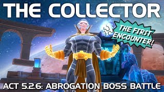 The Collector Boss Fight Act 526 Abrogation Boss First Encounter  Marvel Contest of Champions [upl. by Lorolla317]