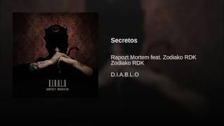 04SECRETOS ft Zodiaco Rdk DIABLO  RAPOZT MORTEM [upl. by Hcurob]