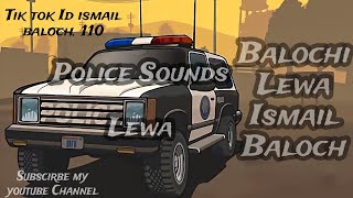 New Lewa  balochi song  Police sound  please my YouTube channel subscribe thanks watching videos [upl. by Kancler673]