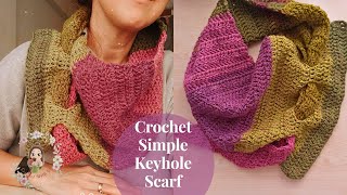 Crochet Simple Keyhole Scarf  Crochet ScarfCowl for Beginners [upl. by Jasmin]