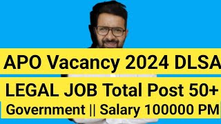 APO Vacancy 2024  Legal JOB Total Post 50  SALARY 100000 PER MONTH [upl. by Cosmo]