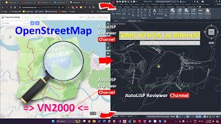 Số hóa bản đồ theo tọa độ Vn2000  Số hóa bản đồ OpenStreetMap vào AutoCAD  GMI  AutoLISP Reviewer [upl. by Eenor]