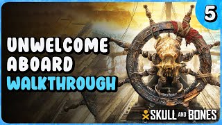 Unwelcome Aboard Contract  Skull And Bones Walkthrough Part 5 [upl. by Aicrop]