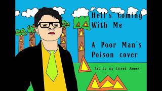 Poor Mans Poison Hells Coming With Me Dr Reneausy cover [upl. by Eryn957]