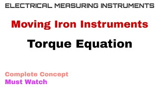 6 Moving Iron Instruments  Torque Equation  Complete Concept [upl. by Adnohsirk]