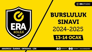 ERA Koleji Bursluluk Sınavı 1314 Ocak 2024 [upl. by Oicnedif669]