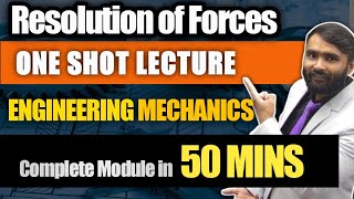 Resolution Of forcesFIRST YEARENGINEERING MECHANICS1ONE SHOT LECTUREPRADEEP GIRI SIR [upl. by Siladnerb291]