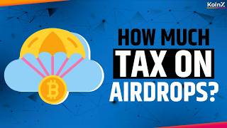 Tax on Airdrops  Everything To Know [upl. by Khichabia522]