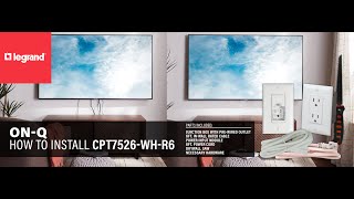 OnQ  How to Install Enclosure InWall Power Kit CPT7526WHR6 [upl. by Ahsitneuq258]