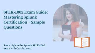 SPLK1002 Exam Guide Mastering Splunk Certification  Sample Questions [upl. by Odlo]