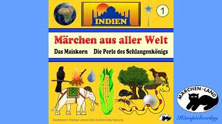 Märchen aus aller Welt 1 Das Maiskorn  Die Perle des Schlangenkönigs [upl. by Dagny]