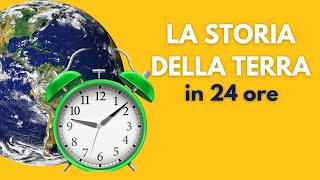 La storia della TERRA in 24 ORE  scienze per la scuola primaria [upl. by Shoifet]