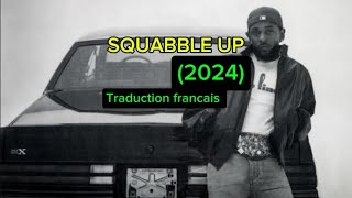 Kendrick Lamar  SQUABBLE UP  traduction en français viralvideo foryourpage kendricklamar [upl. by Saltsman]