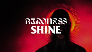 BARONESS  Shine Official Video [upl. by Settle]