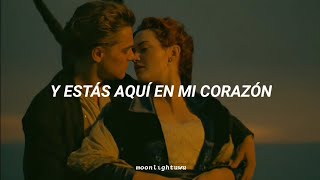 Celine Dion  My Heart Will Go On Titanic Sub Español [upl. by Oswin]