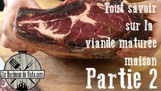 Tout savoir pour maturer sa viande à la maison  Part 2 [upl. by Nnylekoorb716]