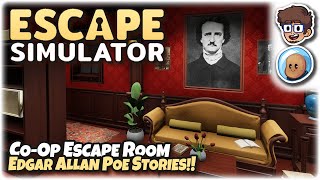 COOP ESCAPE ROOM EDGAR ALLAN POE STORIES  Lets Play Escape Simulator  ft orbitalpotato [upl. by Johanan561]